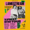 Lamestream Live Tour - Brisbane