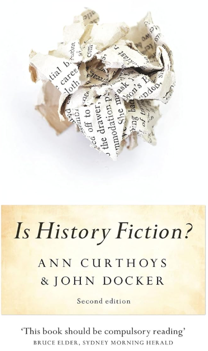 Is History Fictrion? by Ann Curthoys